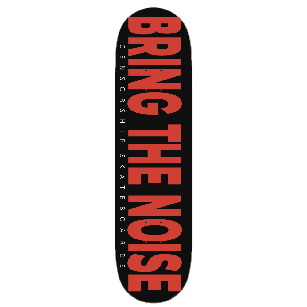 Tabla Censorship 8.375" Bring The Noise